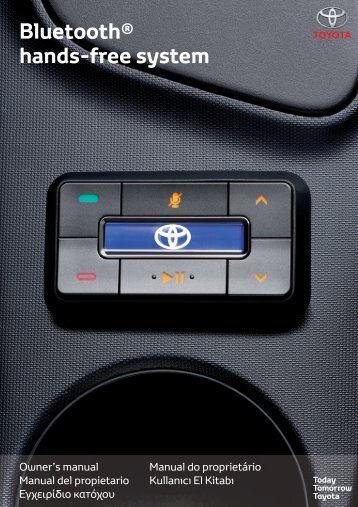 Toyota Bluetooth hands - PZ420-I0291-SE - Bluetooth hands-free system (English, Greek , Portuguese, Spanish, Turkish) - mode d'emploi