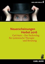 Neuerscheinungen Herbst 2016 – Carl-Auer – Der Fachverlag für systemische Therapie und Beratung (Buchhandelsvorschau)