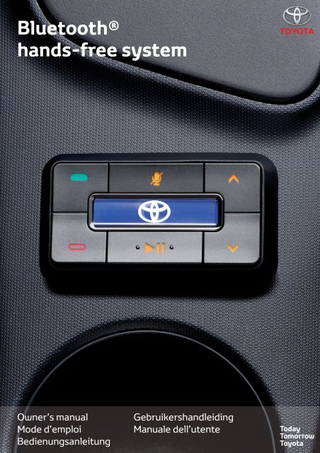 Toyota Bluetooth hands - PZ420-I0291-ME - Bluetooth hands-free system (Dutch, English, French, German, Italian) - mode d'emploi