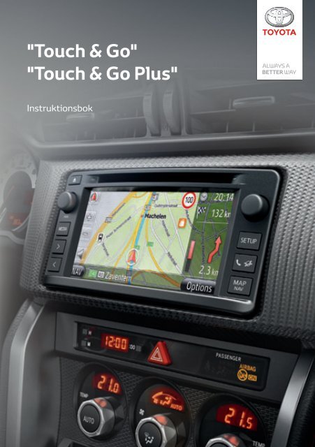 Toyota Toyota Touch &amp;amp; Go - PZ490-00331-*0 - Toyota Touch &amp; Go - Touch Touch &amp; Go Plus - Swedish - mode d'emploi