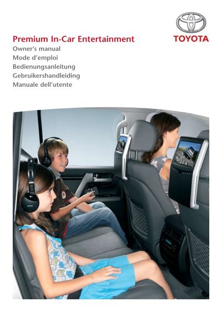 Toyota Premium In - PZ420-00373-ME - Premium In-car entertainment   English, French, German, Dutch, Italian - mode d'emploi