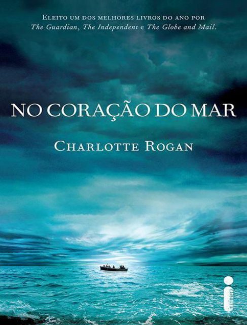 No coracao do mar - Charlotte Rogan