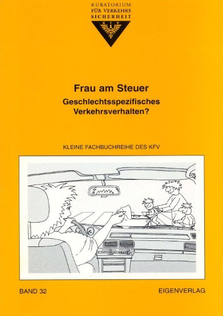 Frau am Steuer. Geschlechtsspezifisches Verkehrsverhalten? - KfV