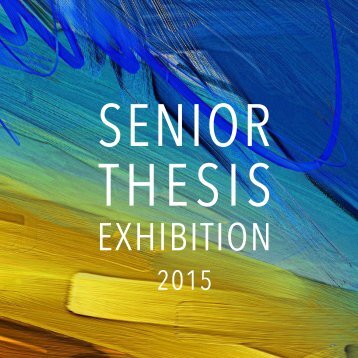 Art: Senior Thesis Exhibition 2015