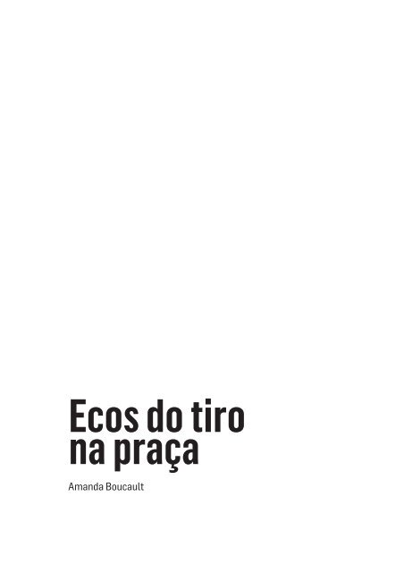 ECOS DO TIRO NA PRACA