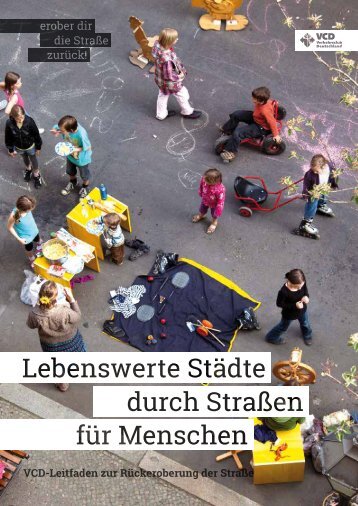 Lebenswerte Städte durch Straßen für Menschen