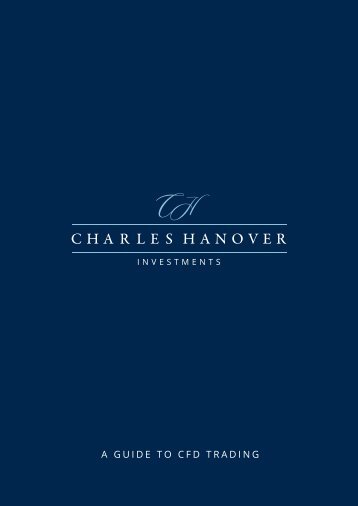 Charles Hanover Investments - Guide to CFD Trading