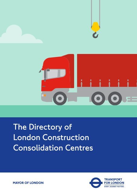 The Directory of London Construction Consolidation Centres