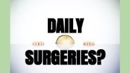 Daily Surgeries?