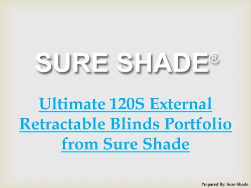 Ultimate-120S-External-Retractable-Blinds-Portfolio-from-Sure-Shade