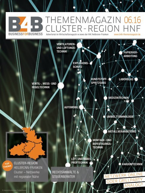 CLUSTER-REGION HEILBRONN-FRANKEN | B4B Themenmagazin 06.2016