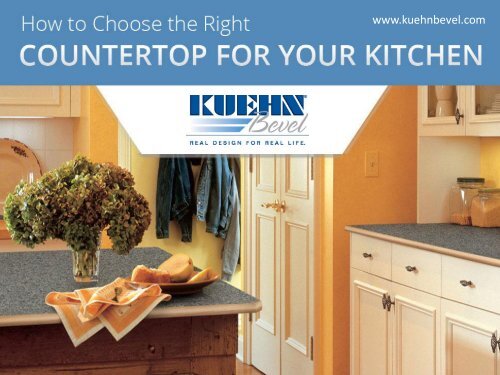 How to Choose the Right Countertop for Your Kitchen