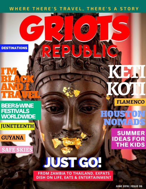 GRIOTS REPUBLIC - An Urban Black Travel Magazine - June 2016