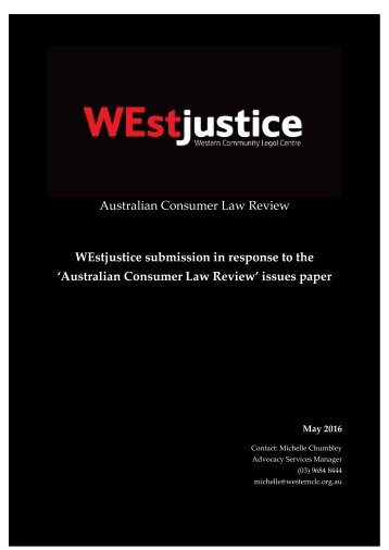 WEstjustice_submission_in_response_to_the_Australian_Consumer_Law_issues_paper_May_2016