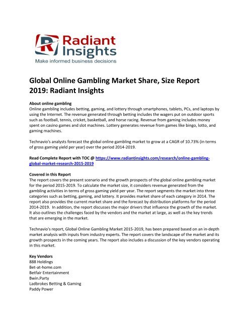 Global Online Gambling Market Size And Forecast Report Up To 2019: Radiant Insights, Inc