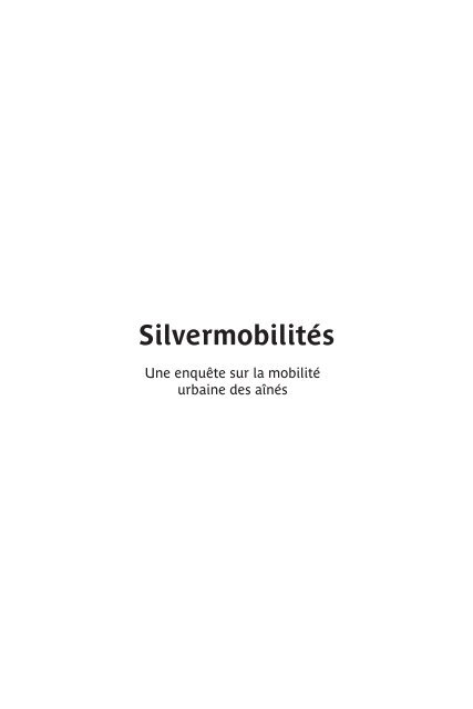 Silvermobilités_Une enquête sur la mobilité urbaine des aînés