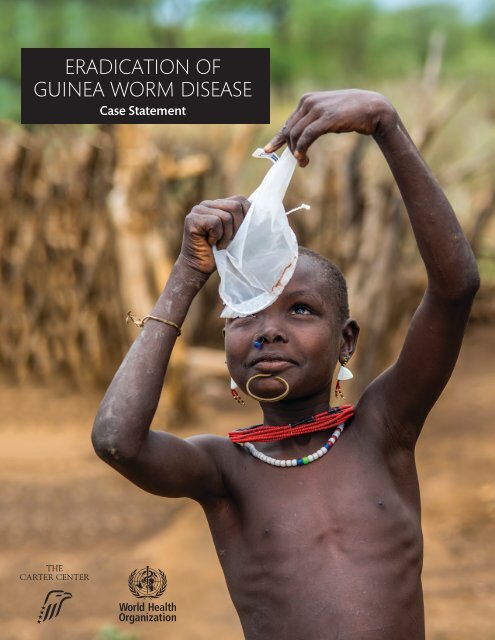 ERADICATION OF GUINEA WORM DISEASE