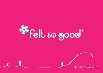 Felt so good - The look book 2016