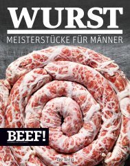 BEEF! Wurst - Meisterstücke für Männer
