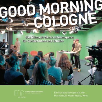 GOOD MORNING COLOGNE - Das Mitmach-Nachrichtenmagazin für Schülerinnen und Schüler