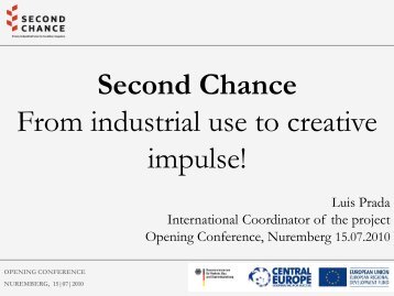 Second Chance From industrial use to creative impulse! - KS:NUE