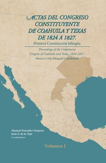 CTAS DEL CONGRESO CONSTITUYENTE DE COAHUILA Y TEXAS DE 1824 A 1827
