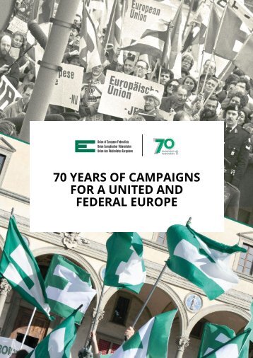 70 Years of Campaigns for a United and Federal Europe