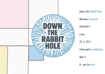 Down the Rabbit Hole