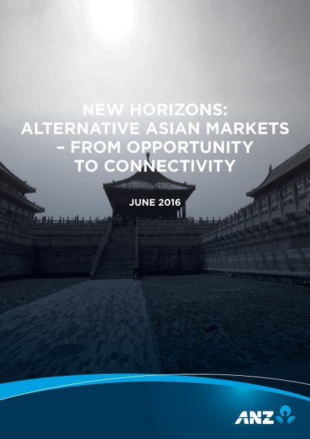 New horizons alternative Asian markets – From OPPortUNITY to CONNECtivitY