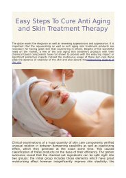 Easy Steps To Cure Anti Aging and Skin Treatment Therapy