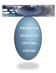 LA INFORMÁTICA EN RELACIÓN CON OTRAS CIENCIAS