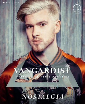 VANGARDIST Magazine | Issue 60 | The Nostalgia Issue | Meanwhile in Awesometown