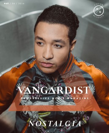 VANGARDIST Magazine | Issue 60 | The Nostalgia Issue | Way of Jay