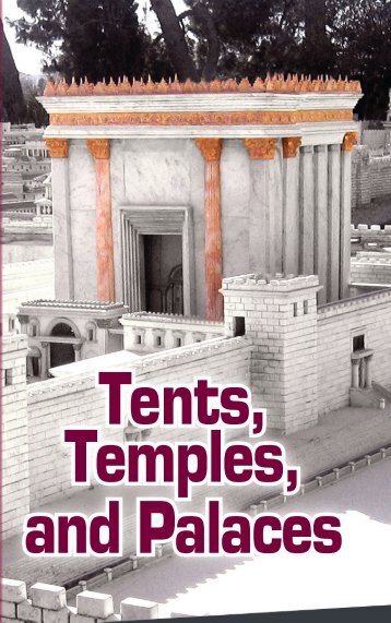 Tents, Temples, and Palaces