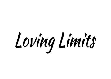 Loving Limits