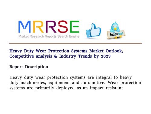 Heavy Duty Wear Protection Systems Market analysis & Industry Trends by 2023