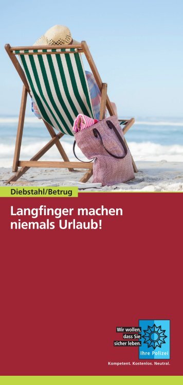 Langfinger machen niemals Urlaub!