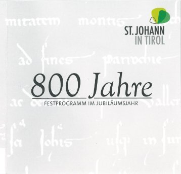 800 Jahre St. Johann in Tirol