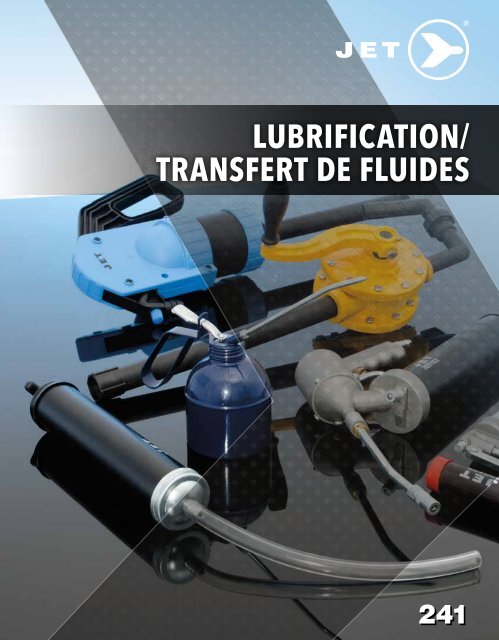 Jet - Lubrification & Transfert de fluides