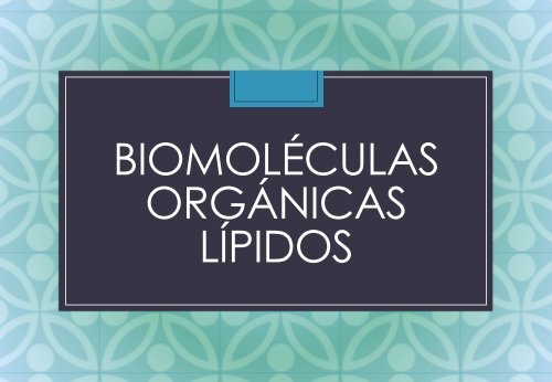 Biomoléculas orgánicas