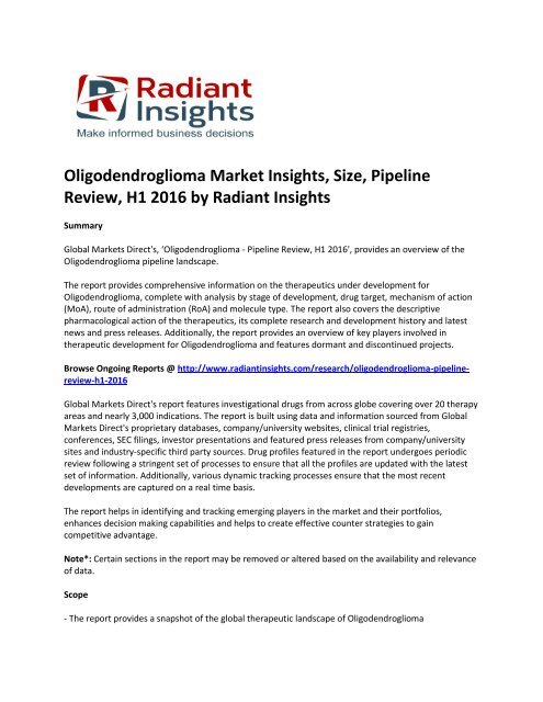 Oligodendroglioma Market Insights, Share, Trends, Growth, Pipeline Review, H1 2016 by Radiant Insights