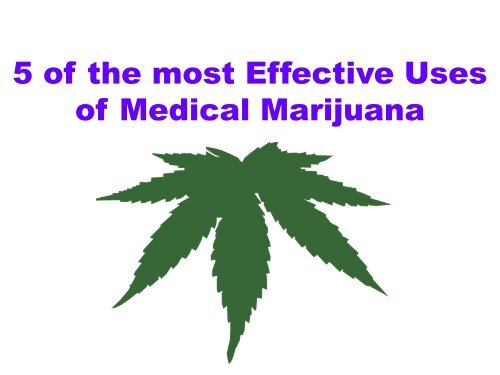 5 of the most Effective Uses of Medical