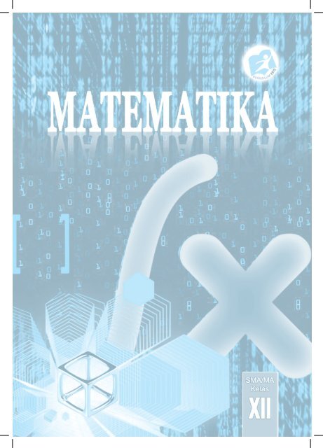 Buku Pegangan Siswa Matematika SMA Kelas 12 Kurikulum 2013-www.matematohir.wordpress.com