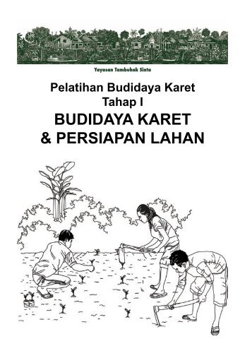 2012_Rubber Handout I-Budidaya & Persiapan Lahan