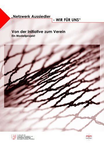 „Netzwerk Aussiedler Von der Initiative zum Verein - WIR FÜR UNS“