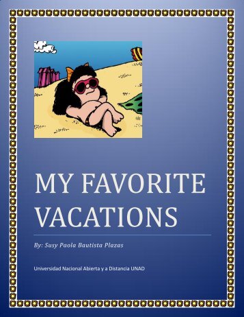 MY FAVORITE VACATIONS
