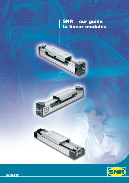 NTN - SNR - Our guide to linear modules