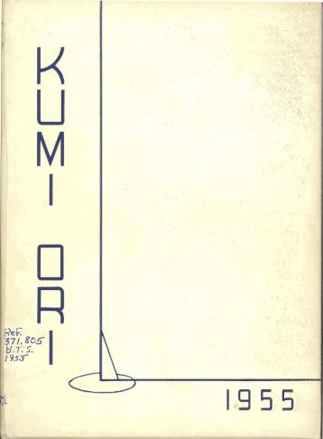 1955 Kumi-Ori: Grand Rapids Baptist Theological Seminary and Bible Institute Yearbook