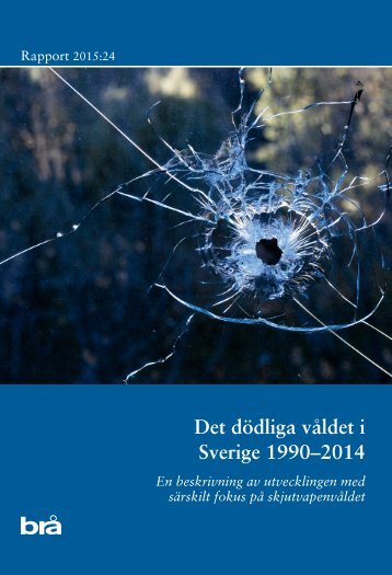 Det dödliga våldet i Sverige 1990–2014