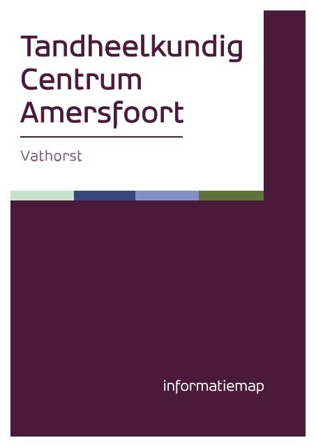 Welkom bij het Tandheelkundig Centrum Amersfoort-Vathorst